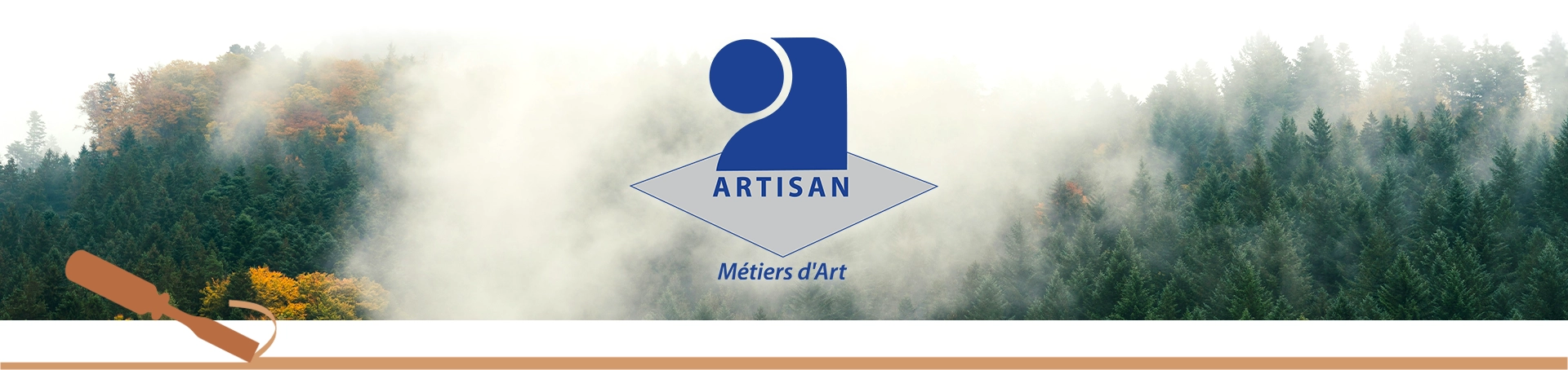 bannière forêt - métier d'art - ciseau à bois